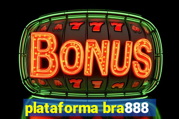 plataforma bra888